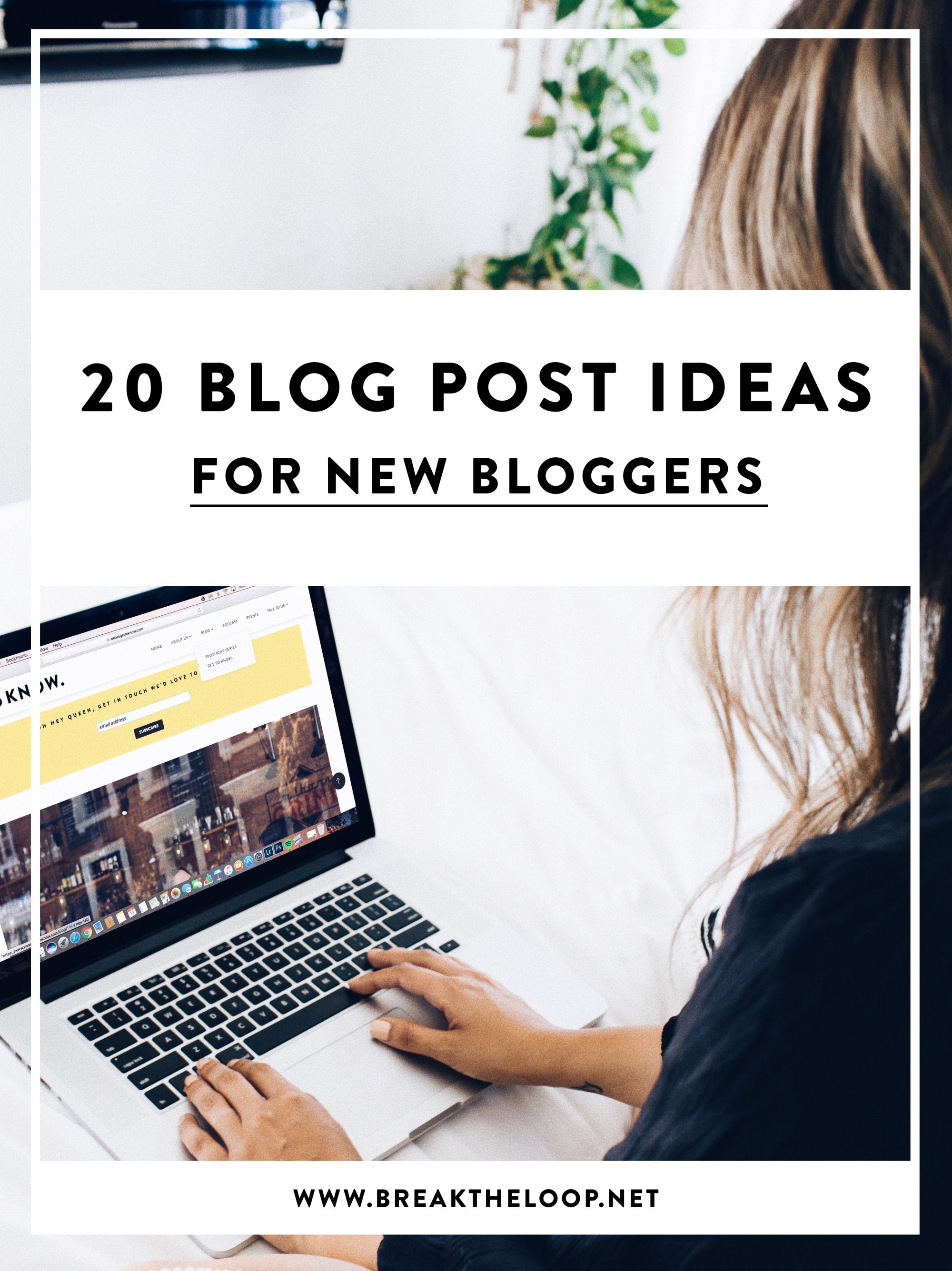 20 Blog Post Ideas for New Bloggers blogging