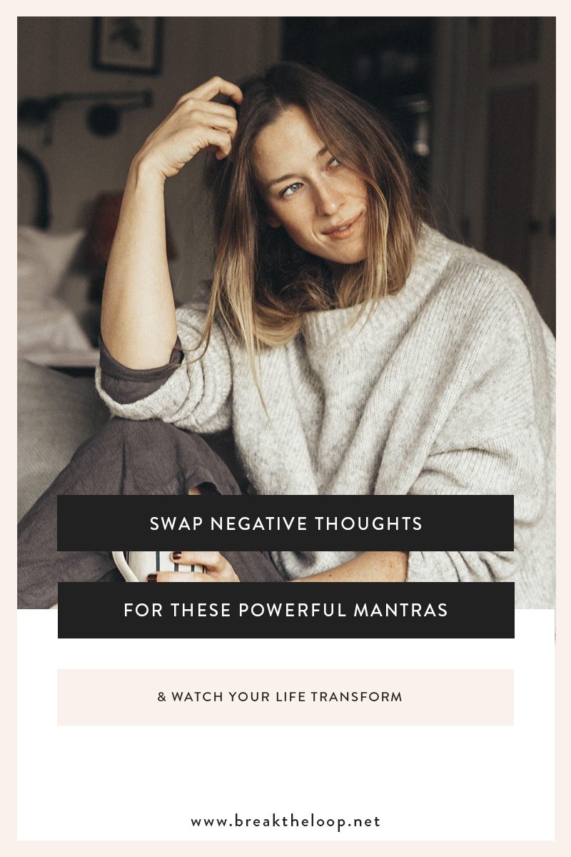 Swap Negative Thoughts for these powerful Mantras