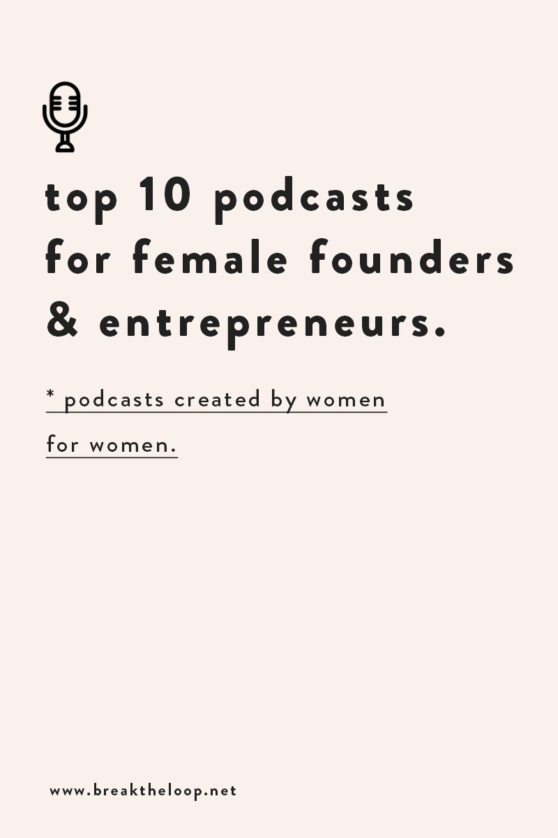 Top 10 Podcasts For Female Founders and entrepreneurs